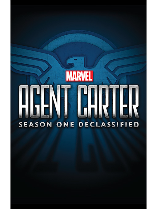 Title details for Marvel's Agent Carter: Season One Declassified by Various - Available